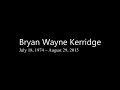 Bryan Kerridge In Memoriam