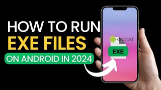 How to run EXE Files on Android in 2024