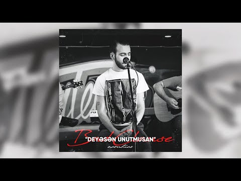 BadClause Acoustics ft. Şahin Əlizadə — Deyəsən Unutmusan