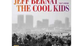 Jeff Bernat - West Coast Getaway (feat. The Cool Kids)