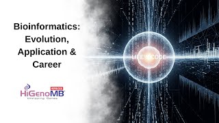 HiGenoMB Crash Course Series – Session 6: Bioinformatics for Molecular Biologists
