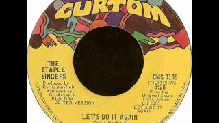 The Staple Singers - Let's Do It Again (45 Edit)