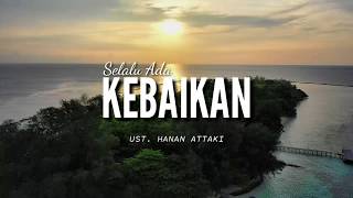 Download lagu SELALU ADA KEBAIKAN - UST. HANAN ATTAKI | Ceramah 1 menit | Ceramah singkat | Kultum Ramadan |Hijrah mp3 Download lagu SELALU ADA KEBAIKAN - UST. HANAN ATTAKI | Ceramah 1 menit | Ceramah singkat | Kultum Ramadan |Hijrah mp3