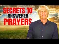 My Proven Secrets to Answered Prayers