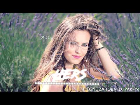 Zespół HERS-Biegnę za tobą (DJ Yaked)
