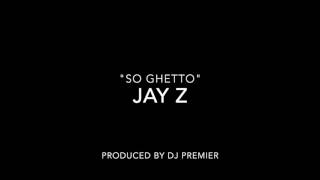 Jay-Z &quot;So ghetto&quot;