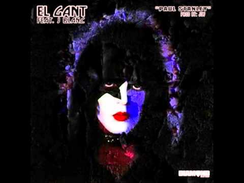 El Gant feat. J Blanc - Paul Stanley [prod J57] [2011]