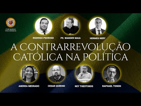 Live "A Contrarrevolução Católica"