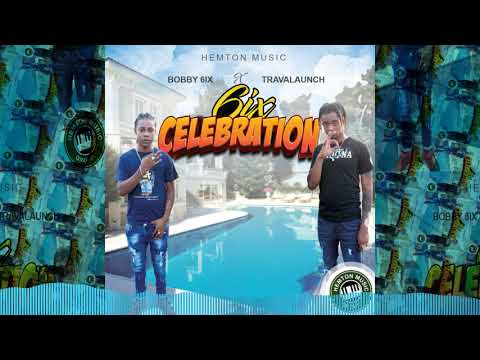 Travalaunch - 6ix Celebration Ft. Bobby6ix
