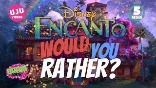 Brain Break - Disney's ENCANTO Would You Rather?
