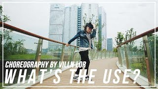 Mac Miller &quot;What&#39;s The Use&quot; Choreography by Villn Lor