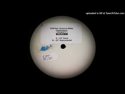 DT8 FEAT ROXANNE WILDE - DESTINATION