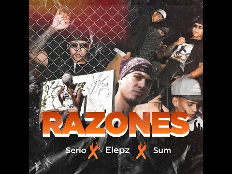 Sum X Elepz X Aka Serio - RAZONES  (Video Oficial)