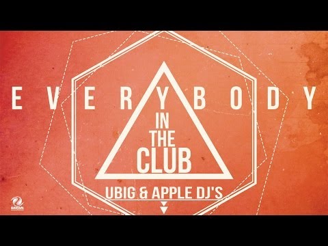 Ubig & Apple Dj's - Everybody In The Club