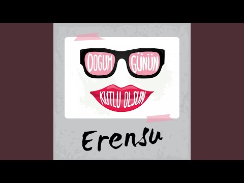 Doğum Günün Kutlu Olsun Erensu