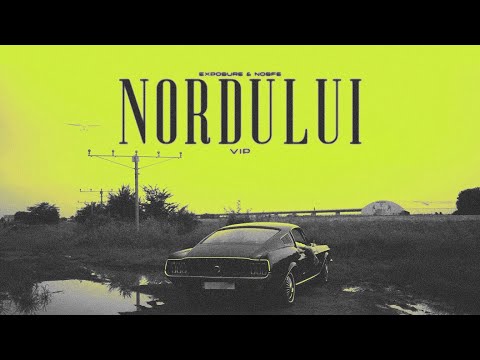 EXPOSURE x NOSFE - NORDULUI VIP (Visualizer)