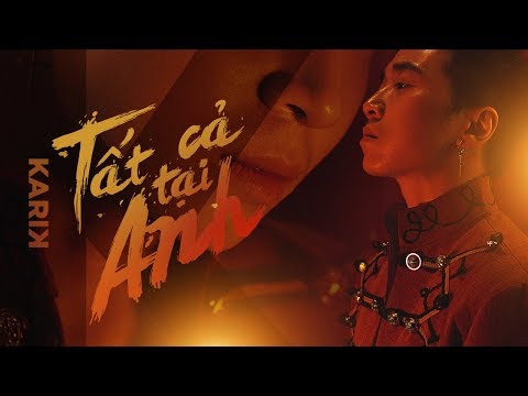 Tất Cả Tại Anh - Karik X Emma | Official MV