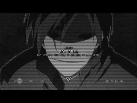 NOXIK - SAFFARRI w/ TRIPPY THA KID x JOULE$ x LIL WEST