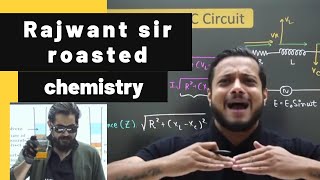 Rajwant sir roasted chemistry🙏