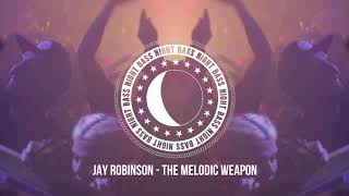 Jay Robinson - The Melodic Weapon