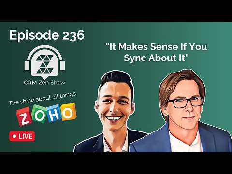 CRM Zen Show Episode 236 - It Makes Sense If You Sync About It