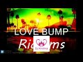 Love Bump Reggae Riddim Instrumental 2018