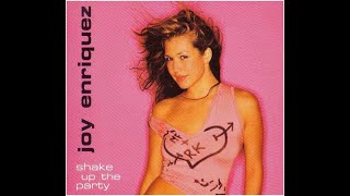 Joy Enriquez - Shake Up The Party (Hex Hector Club Mix)