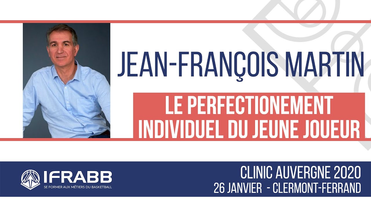 Jean-François MARTIN : "Le perfectionnement individuel du jeune joueur" - Clinic Auvergne 2020