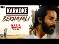 Bekhayali Kabir Singh Karaoke With Lyrics Latest Bollywood Karaoke Songs