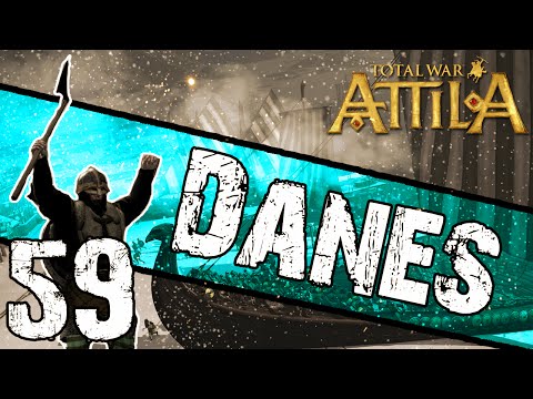 Total War: Attila - Danes Campaign #59 ~ Weakening Attila!