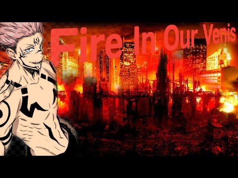 Jujutsu kaisen [AMV] Fire In Our Veins By BLNDSIDE - Topic (4K 60FPS)