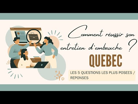 Comment réussir son entretien d'embauche au QUÉBEC ?