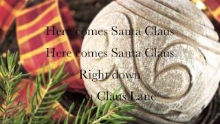 Here Comes Santa Claus Lyrics Gene Autry