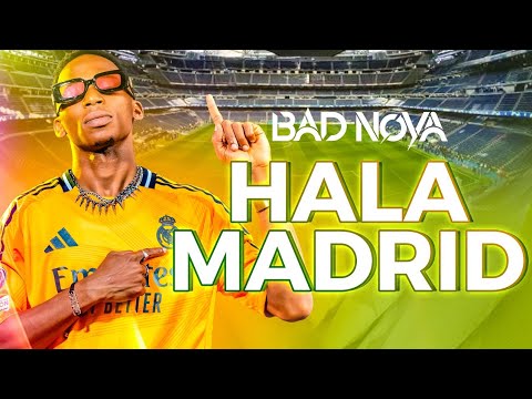 BAD NOVA - Hala Madrid [Spanish EDICIÓN 2025] Letras / Lyrics