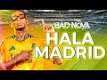 BAD NOVA Hala Madrid Spanish EDICIÓN 2025 Letras Lyrics