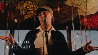 Zeca Baleiro - Quase Nada | Sonastério ilumina