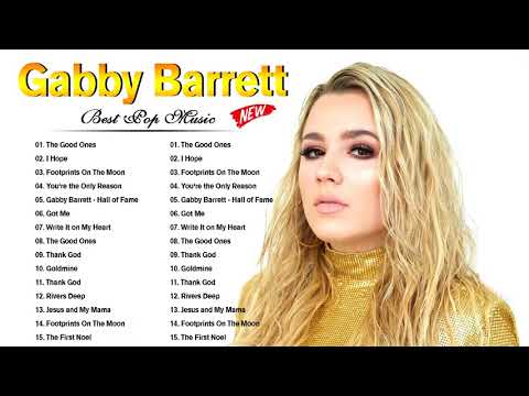 Gabby Barrett Greatest Hits Full Album - Best Pop Music Playlist Of Gabby Barrett