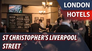 St Christopher's Liverpool Street | Review Hotel in London, Great Britain