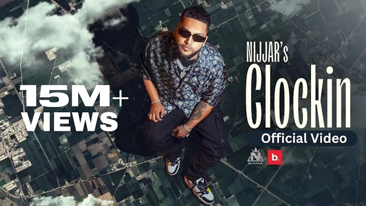 Clockin Lyrics | Nijjar