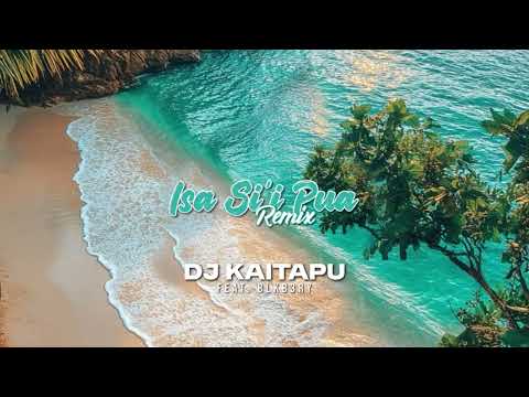 DJ Kaitapu - Isa Si’i Pua (Audio) ft. BLKB3RY