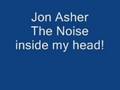 Jon Asher - The Noise inside my head! - with lyrics ...