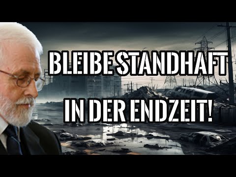 Karl-Hermann Kauffmann: The end times are terrible, but remain steadfast! Separation from sin