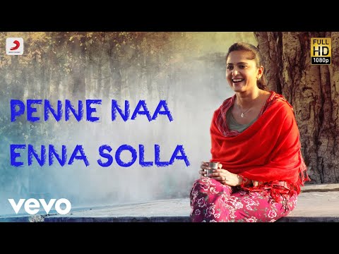 Irandaam Ulagam - Penne Naa Enna Solla Full Song Audio | Arya, Anushka