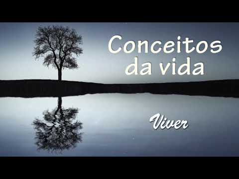 Conceitos da Vida - Ep. 206 - Viver