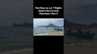 7 night Cruise Vlog on the Carnival Panorama | Part 3: Port days
