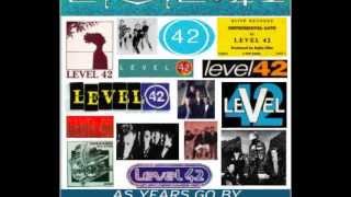 Level 42 -   Foundation And Empire - As Years Go By