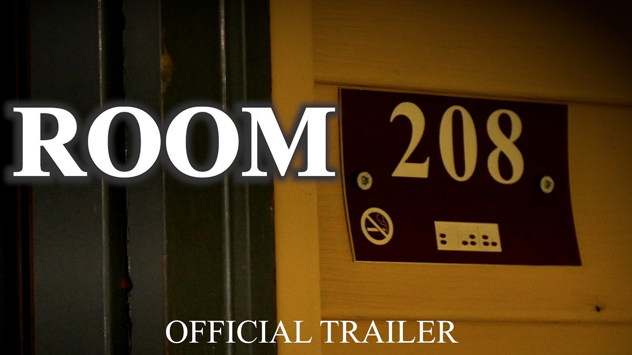 Room 208 OFFICIAL TRAILER