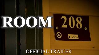 Room 208 OFFICIAL TRAILER