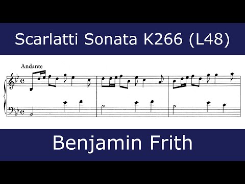 The beauty of Scarlatti - Sonata in B flat major K266 (Benjamin Frith)