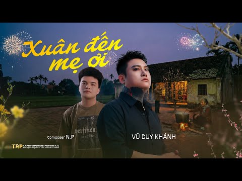 Xuân đến mẹ ơi - Vũ Duy Khánh